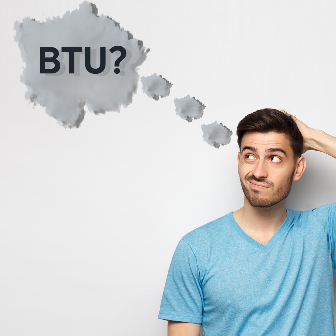 What is a BTU?