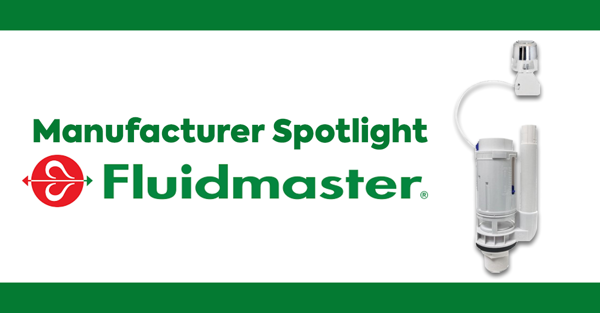 Manufacturers Spotlight: Fluidmaster